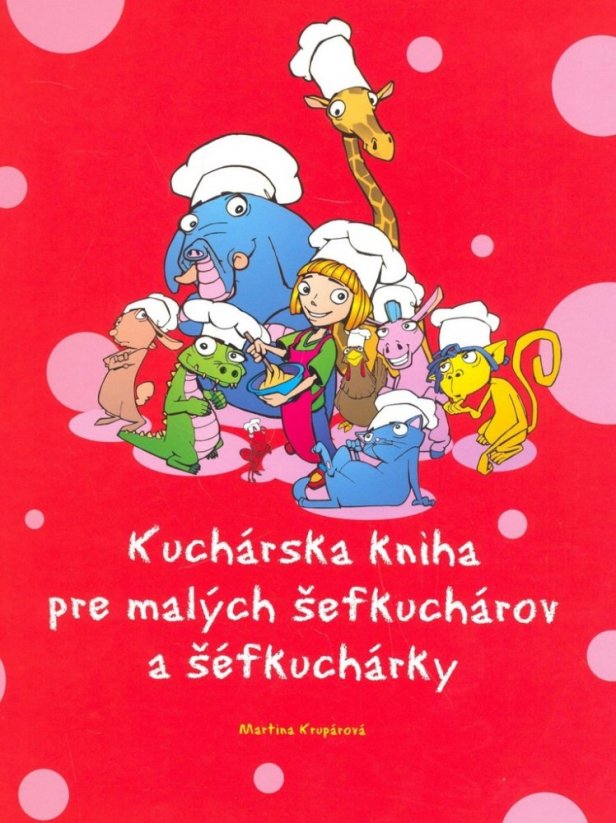 Kuchárska kniha pre malých šéfkuchárov a šéfkuchárky