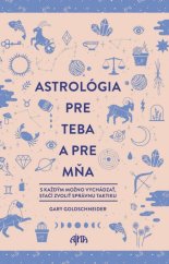 Astrológia pre teba a pre mňa