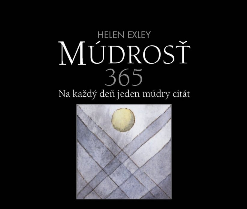 Múdrosť 365 - Na každý deň jeden múdry citát
