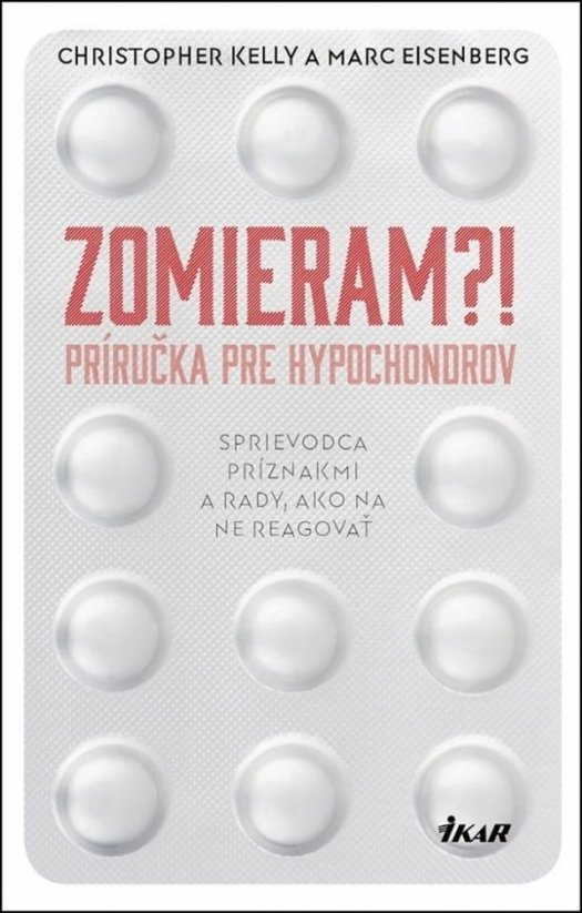 Zomieram?! - Príručka pre hypochondrov