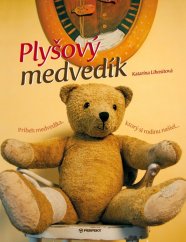 Plyšový medvedík - Príbeh medvedíka, ktorý si rodinu našiel...