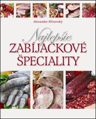 kniha Najlepšie zabíjačkové špeciality kniha Najlepšie zabíjačkové špeciality