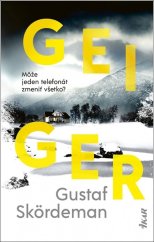 Geiger - Môže jeden telefonát zmeniť všetko?