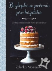 Bezlepkové pečenie pre každého
