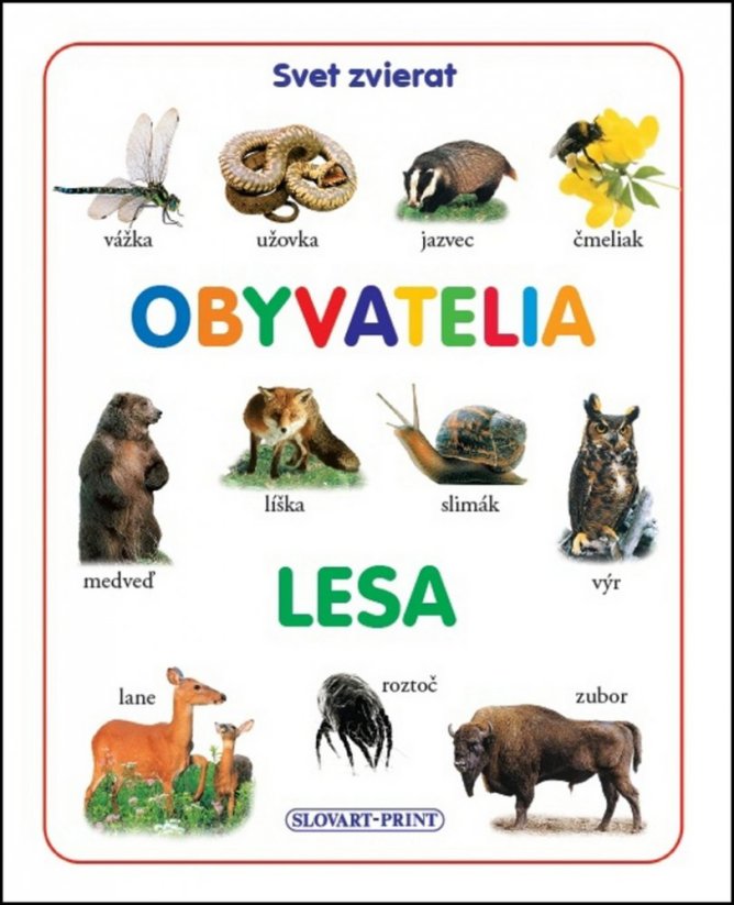 Svet zvierat - Obyvatelia lesa