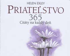 Priateľstvo - 365 Citáty na každý deň