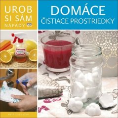 Domáce čistiace prostriedky - Urob si sám Nápady