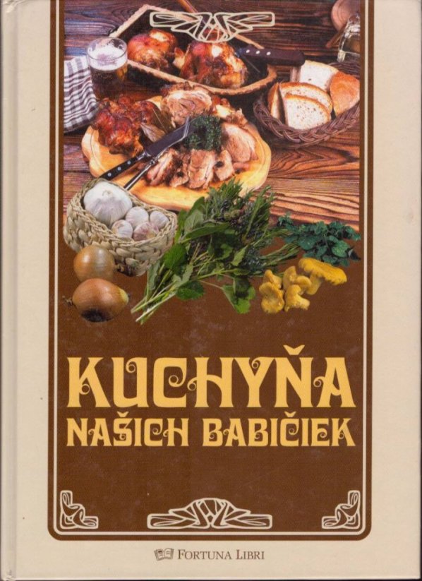 Kuchyňa našich babičiek