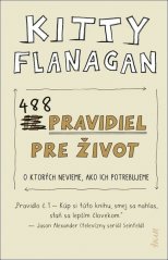 488 pravidiel pre život - O ktorých nevieme, ako ich potrebujeme