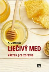 Liečivý med - Zázrak pre zdravie