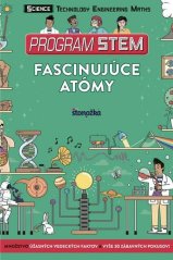 Program STEM: Fascinujúce atómy a vzbúrená hmota