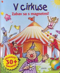 V cirkuse Zabav sa s magnetmi!