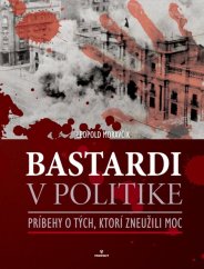 kniha Bastardi v politike